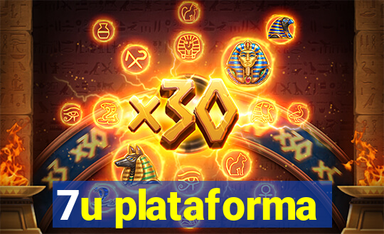 7u plataforma